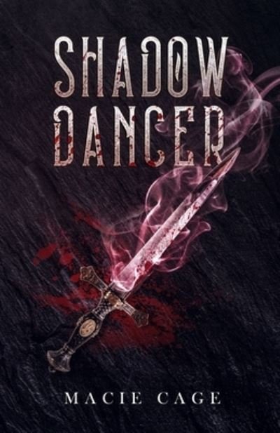 Cover for Macie Cage · Shadow Dancer (Paperback Book) (2021)