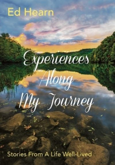 Cover for Ed Hearn · Experiences Along My Journey (Hardcover Book) (2019)