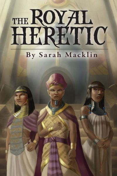 Cover for Sarah Macklin · The Royal Heretic (Paperback Book) (2020)