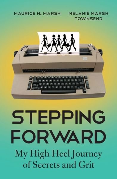 Cover for Melanie Marsh Townsend · Stepping Forward (Paperback Book) (2020)