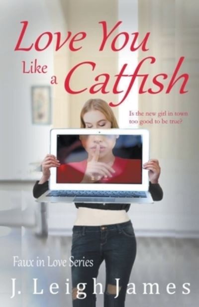 Love You Like a Catfish - J Leigh James - Livros - J. Leigh James - 9781735860923 - 25 de setembro de 2020