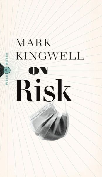 Cover for Mark Kingwell · On Risk - Field Notes (Taschenbuch) (2020)