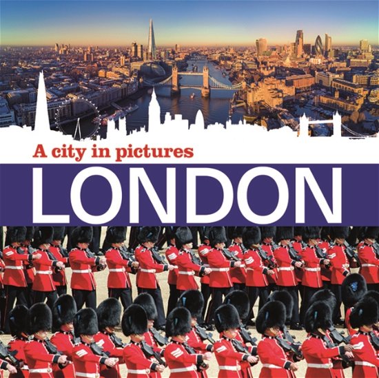 Cover for London - A City in Pictures (Paperback Book) [New edition] (2024)
