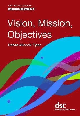 Cover for Debra Allcock Tyler · Vision, Mission, Objectives - DSC Speed Reads (Paperback Book) (2022)