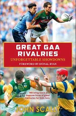 Cover for John Scally · Great GAA Rivalries: Unforgettable Showdowns (Paperback Book) (2020)