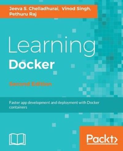 Cover for Jeeva S. Chelladhurai · Learning Docker - (Pocketbok) [2 Revised edition] (2017)