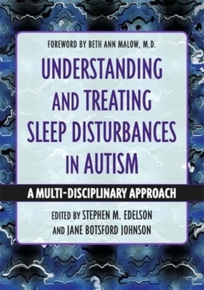 Cover for Stephen M. Edelson · Understanding and Treating Sleep Disturbances in Autism: A Multi-Disciplinary Approach - Understanding and Treating in Autism (Paperback Book) (2022)