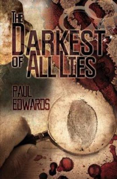 Cover for Paul Edwards · The Darkest of All Lies (Inbunden Bok) (2018)