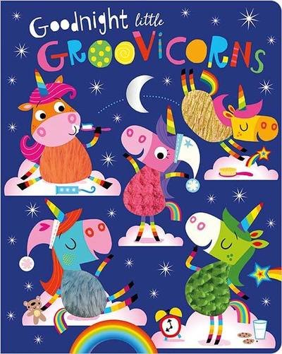 Cover for Goodnight Little Groovicorns (Board book) (2019)