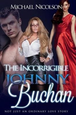 Cover for Michael Nicolson · The Incorrigible Johnny Buchan (Paperback Book) (2018)