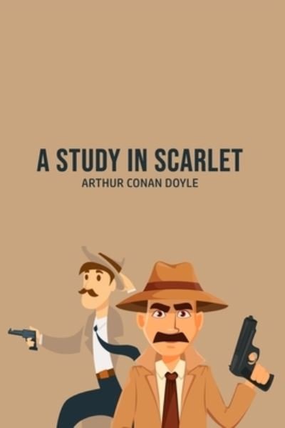 Cover for Sir Arthur Conan Doyle · A Study in Scarlet (Taschenbuch) (2020)