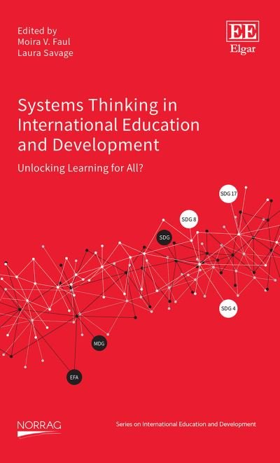 Cover for Systems Thinking in International Education and Development: Unlocking Learning for All? - NORRAG Series on International Education and Development (Inbunden Bok) (2023)