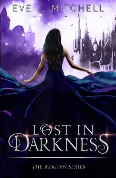 Cover for Eve L Mitchell · Lost in Darkness (Paperback Bog) (2020)