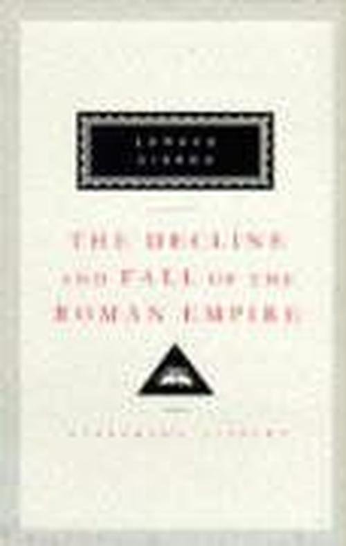 Cover for Edward Gibbon · Decline and Fall of the Roman Empire: Vols 4-6: Volumes 4,5,6 The Eastern Empire - Everyman's Library CLASSICS (Hardcover Book) [New edition] (1994)