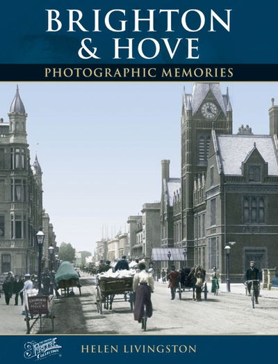 Cover for Helen Livingston · Brighton and Hove: Photographic Memories (Paperback Book) [Revised edition] (2000)