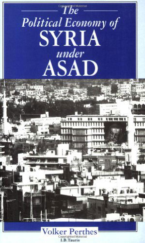 Cover for Volker Perthes · The Political Economy of Syria Under Asad (Paperback Book) [New edition] (1997)