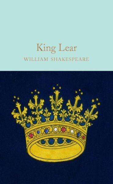 Cover for William Shakespeare · King Lear - Macmillan Collector's Library (Innbunden bok) [New edition] (2016)