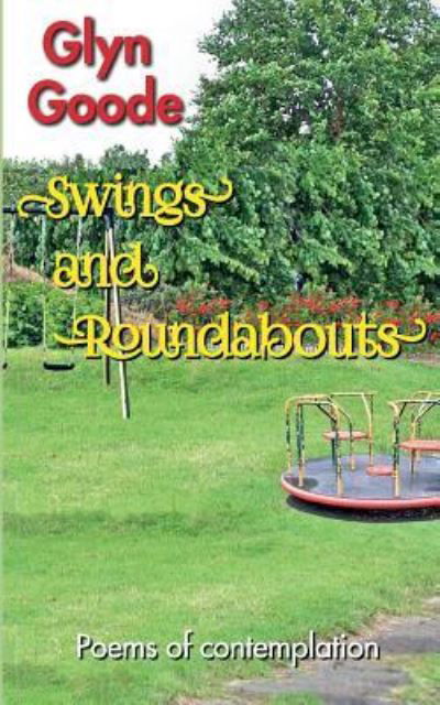 Cover for Glyn Good · Swings and Roundabouts (Taschenbuch) (2016)