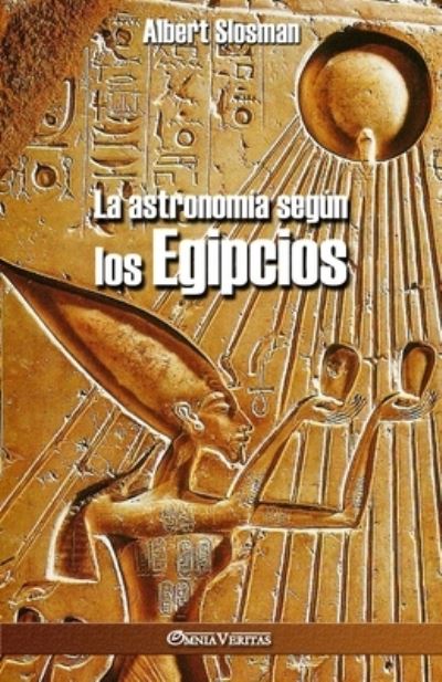 Cover for Albert Slosman · La astronomia segun los Egipcios (Paperback Book) (2020)