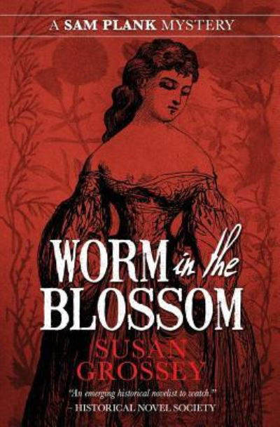 Cover for Susan Grossey · Worm in the Blossom (Taschenbuch) (2019)