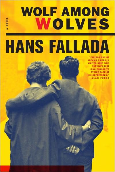 Wolf Among Wolves - Hans Fallada - Kirjat - Melville House Publishing - 9781933633923 - tiistai 25. toukokuuta 2010