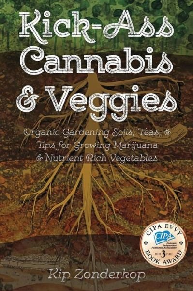 Cover for Kip Zonderkop · Kick-ass Cannabis &amp; Veggies (Pocketbok) (2015)