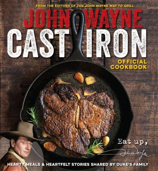 Cover for Media Lab Books · The Official John Wayne Cast Iron Cookbook (Paperback Book) (2017)