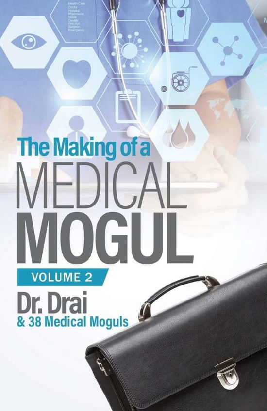 Cover for Dr. Draion Burch · The Making of a Medical Mogul, Vol 2 (Paperback Book) (2018)