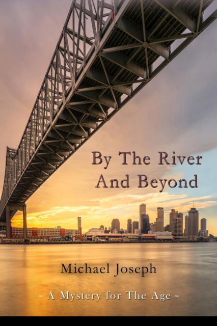 Cover for Michael Joseph · By The River And Beyond (Paperback Book) (2021)