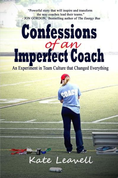 Cover for Kate Leavell · Confessions of an Imperfect Coach (Paperback Book) (2017)