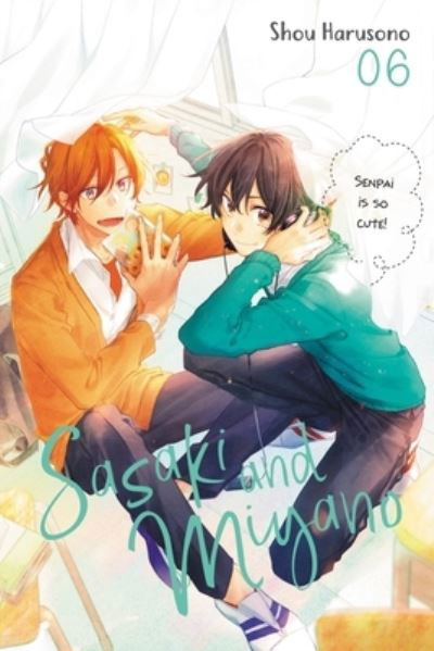 Cover for Shou Harusono · Sasaki and Miyano, Vol. 6 - SASAKI AND MIYANO GN (Pocketbok) (2022)