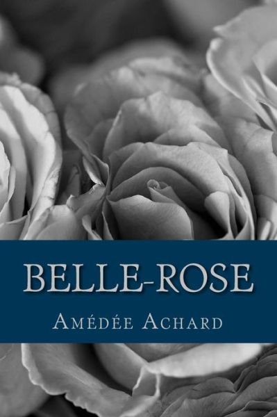 Cover for Amédée Achard · Belle-Rose (Pocketbok) (2017)