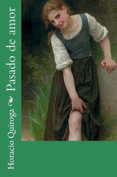 Cover for Horacio Quiroga · Pasado de amor (Paperback Book) (2017)