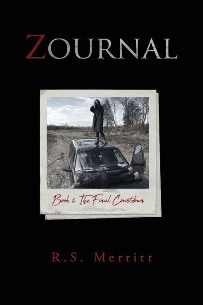 Zournal - R S Merritt - Książki - Independently Published - 9781976740923 - 27 grudnia 2017