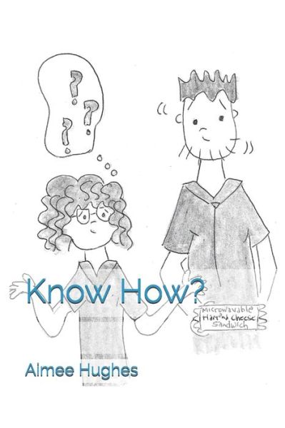 Cover for Aimee Hughes · Know How? (Paperback Book) (2017)