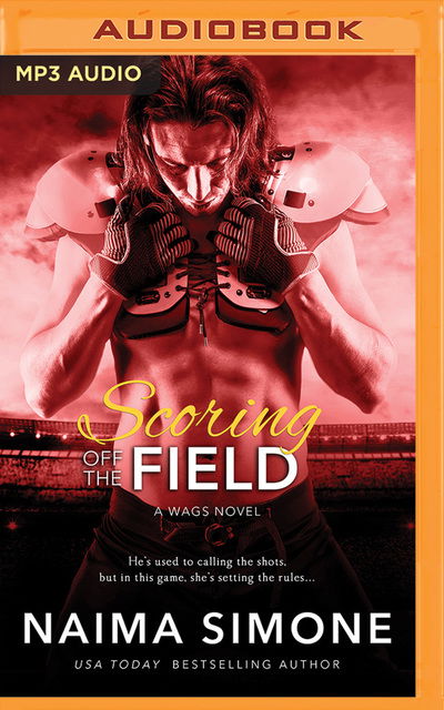 Scoring off the Field - Naima Simone - Audio Book - Brilliance Audio - 9781978647923 - December 18, 2018