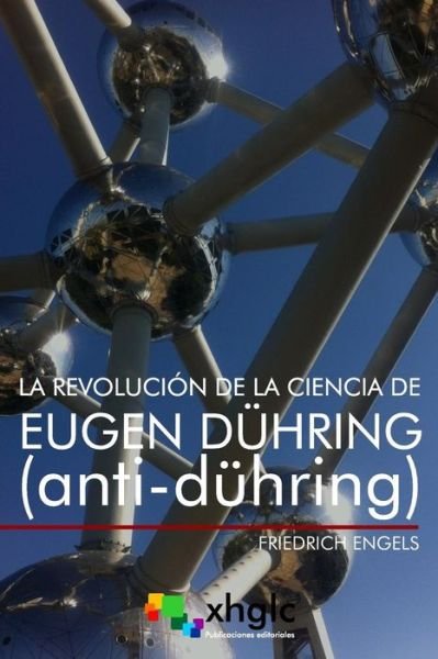 Cover for Friedrich Engels · La revolución de la ciencia de Eugen Dühring : Anti-Dühring (Pocketbok) (2017)