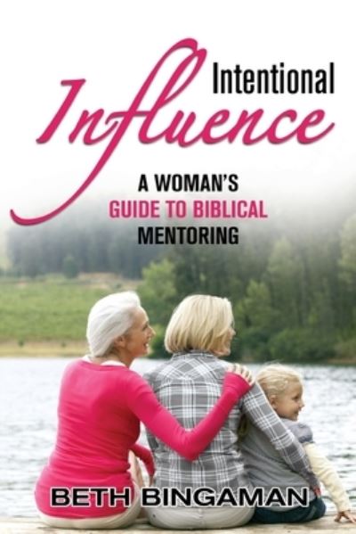 Cover for Beth Bingaman · Intentional Influence (Paperback Book) (2018)