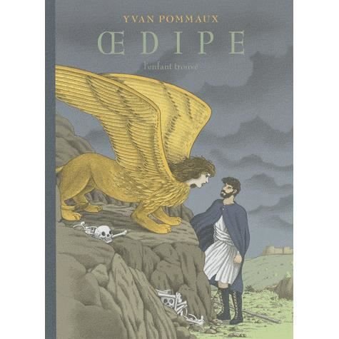 Cover for Yvan Pommaux · Oedipe: l'enfant trouve (Innbunden bok) (2010)