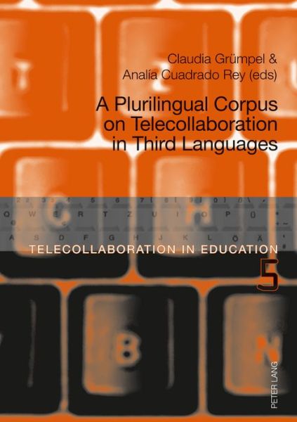 Cover for A Plurilingual Corpus on Telecollaboration in Third Languages - Telecollaboration in Education (Paperback Book) [New edition] (2018)