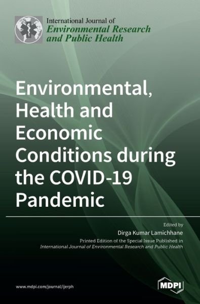 Cover for Dirga Kumar Lamichhane · Environmental, Health and Economic Conditions during the COVID-19 Pandemic (Hardcover Book) (2022)