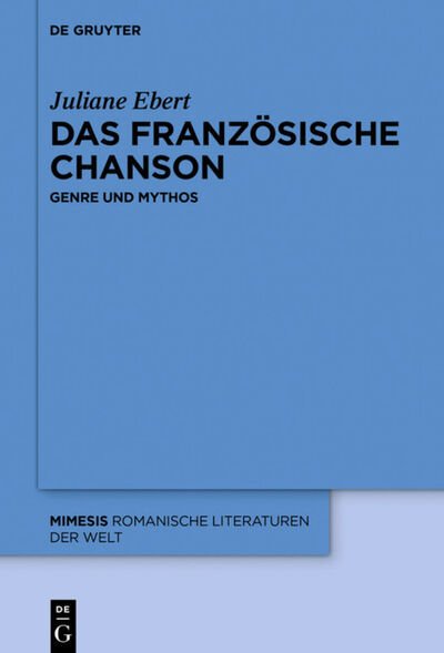 Das französische Chanson - Ebert - Boeken -  - 9783110685923 - 10 augustus 2020