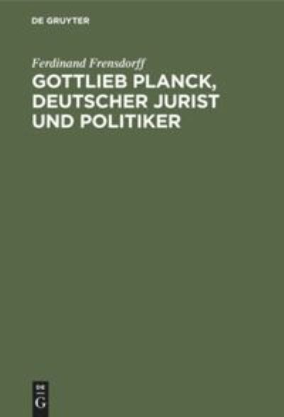 Cover for Ferdinand Frensdorff · Gottlieb Planck (Book) (1914)