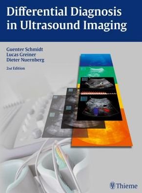 Differential Diagnosis in Ultrasound Imaging - Lucas Greiner - Libros - Thieme Publishing Group - 9783131318923 - 17 de diciembre de 2014