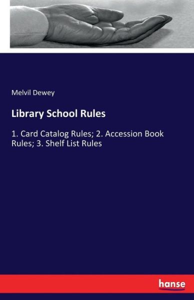Cover for Melvil Dewey · Library School Rules (Pocketbok) (2017)
