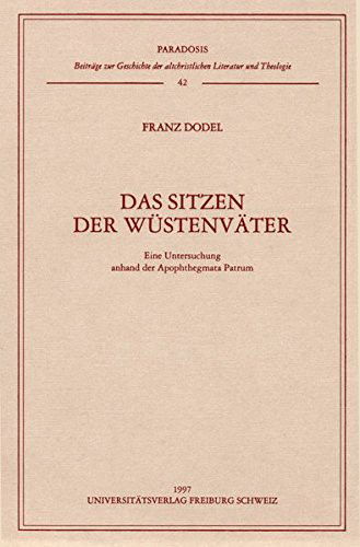 Das Sitzen Der Wustenvater - Franz Dodel - Książki - Aschendorff - 9783402160923 - 31 grudnia 1997