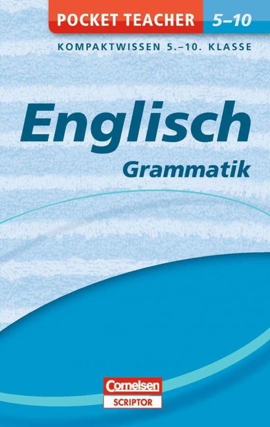 Pocket Teacher Englisch - Grammatik 5.-10. Klasse - David Clarke - Książki - Bibliograph. Instit. GmbH - 9783411869923 - 20 czerwca 2012