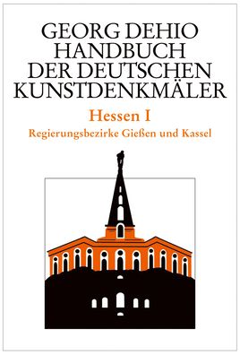 Cover for Georg Dehio · Dehio - Handbuch der deutschen Kunstdenkmaler / Hessen I: Regierungsbezirke Gießen und Kassel (Hardcover Book) (2008)