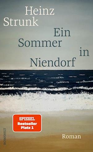 Ein Sommer in Niendorf - Heinz Strunk - Livros - Rowohlt - 9783498002923 - 14 de junho de 2022