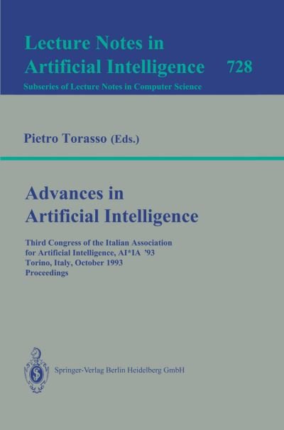 Cover for Associazione Italiana Per Lintelligenza Artificiale · Advances in Artificial Intelligence: Proceedings (Third Congress of the Italian Association for Artificial Intelligence, Torino, Italy, October 26-28, 1993, Proceedings) - Lecture Notes in Computer Science (Paperback Bog) (1993)